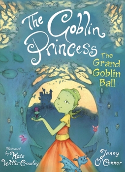 Paperback The Goblin Princess: The Grand Goblin Ball Book