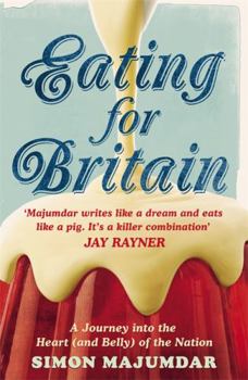 Paperback Eating for Britain: A Journey Into the Heart (and Belly) of the Nation Book