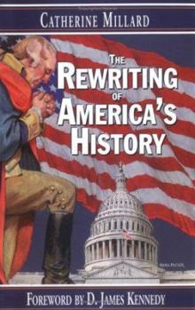 Paperback The Rewriting of America's History Book