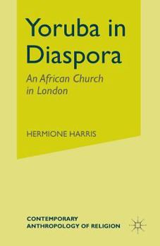 Paperback Yoruba in Diaspora: An African Church in London Book