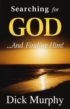 Paperback Searching for...God and Finding Him! Book