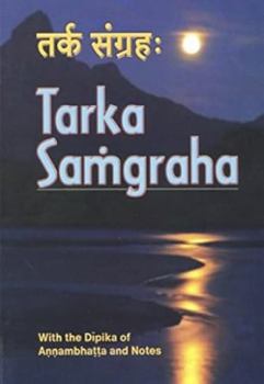 Hardcover Tarka-Sangrahah =: Tarka-Samgraha: With the Dipika of Annambhatta and Notes Book