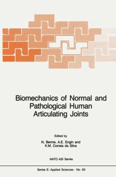 Paperback Biomechanics of Normal and Pathological Human Articulating Joints Book