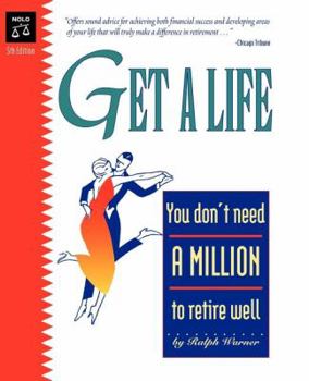 Paperback Get a Life: You Don't Need a Million to Retire Well Book
