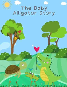 Paperback The Baby Alligator Story Book