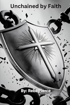 Paperback Unchained by Faith Book