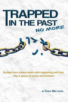 Paperback Trapped In The Past No More Book