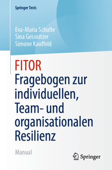Paperback Fitor - Fragebogen Zur Individuellen, Team Und Organisationalen Resilienz: Manual [German] Book