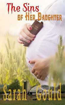 Paperback Amish Fiction: Sins of Her Daughter: Christian Amish Pregnancy Romance Book