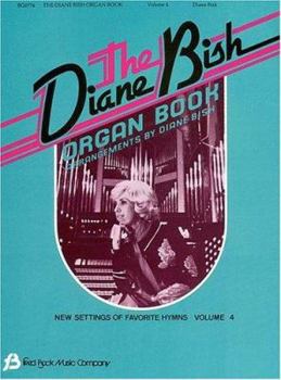 Paperback The Diane Bish Organ Book - Volume 4 Book