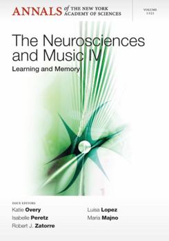 Paperback Neurosciences and Music IV: Learning and Memory, Volume 1252 Book