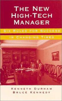 Hardcover The New High-Tech Manager: Six Rules Fo Book