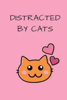 Distracted By Cats: gift notebook,