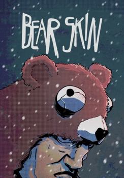 Hardcover Bear Skin : Original Graphic Novel Volume One Book