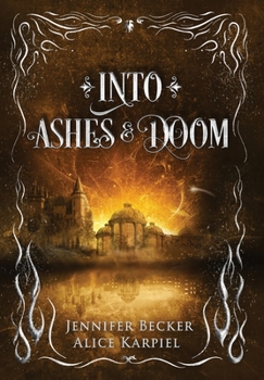 Into Ashes And Doom - Book #2 of the Through Fire and Ruin