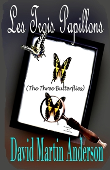 Paperback Les Trois Papillons: The Three Butterflies Book
