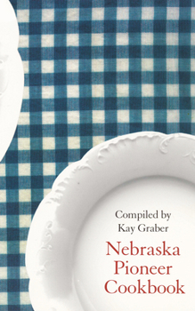Paperback Nebraska Pioneer Cookbook Book