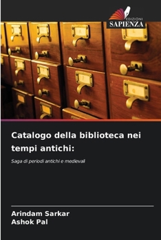Paperback Catalogo della biblioteca nei tempi antichi [Italian] Book