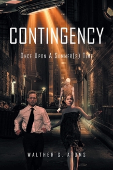 Paperback Contingency: Once Upon A Summer(s) Time Book