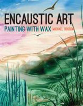 Paperback Encaustic Art: Painting with Wax Book