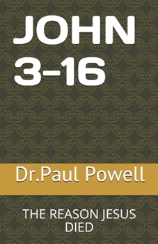 Paperback John 3-16: The Reason Jesus Died Book