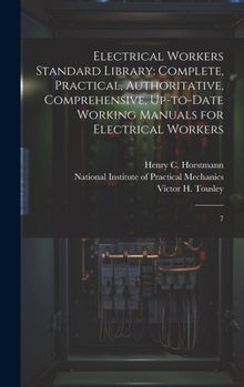 Electrical Workers Standard Library: Complete, Practical, Authoritative, Comprehensive, Up-to-date Working Manuals for Electrical Workers: 7