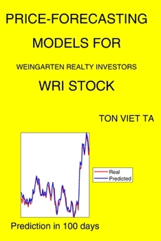 Paperback Price-Forecasting Models for Weingarten Realty Investors WRI Stock Book