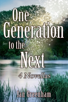 Paperback One Generation to the Next: 4 Novellas Book