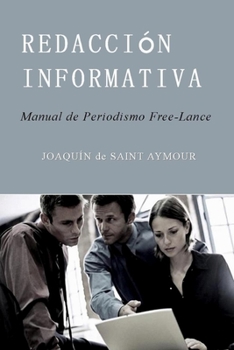 Paperback Redacción Informativa: Manual de Periodismo Free-Lance [Spanish] Book
