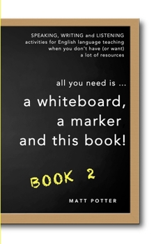 Paperback all you need is a whiteboard, a marker and this book - Book 2 Book