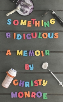 Paperback Something Ridiculous Book