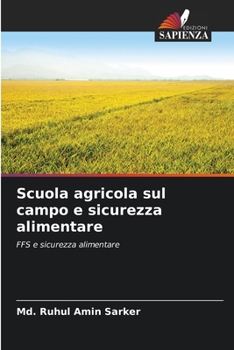 Paperback Scuola agricola sul campo e sicurezza alimentare [Italian] Book
