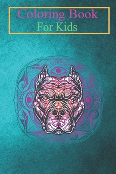Coloring Book For Kids: Pitbull Mandala Bohemian Artwork Cool Dog Lover Animal Coloring Book: For Kids Aged 3-8 (Fun Activities for Kids)