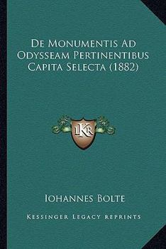 Paperback De Monumentis Ad Odysseam Pertinentibus Capita Selecta (1882) [Latin] Book