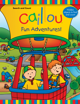 Board book Caillou: Fun Adventures!: Search and Count Book