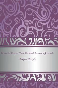 Password Keeper: Your Personal Password Journal Perfect Purple