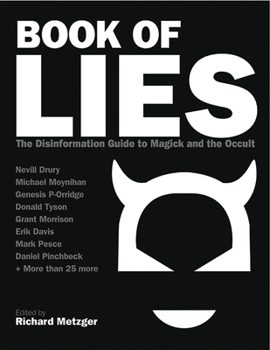 Paperback Book of Lies: The Disinformation Guide to Magick and the Occult Book