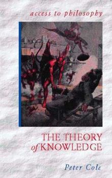 Paperback The Theory of Knowledge (Access to Philosophy) Book