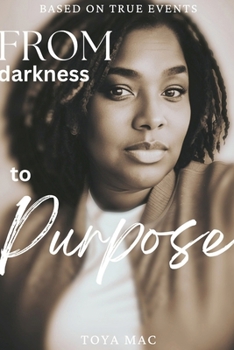 Paperback From Darkness to Purpose Book