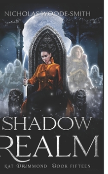 Shadow Realm: An Urban Fantasy Novel - Book #15 of the Kat Drummond