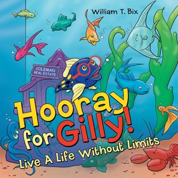 Paperback Hooray for Gilly!: Live a Life Without Limits Book