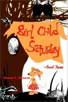 Paperback Girl Child Saturday, Book Three Book