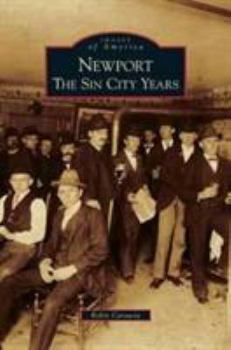 Newport: The Sin City Years (Images of America: Kentucky) - Book  of the Images of America: Kentucky