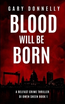 Blood Will Be Born