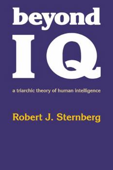 Paperback Beyond IQ: A Triarchic Theory of Human Intelligence Book