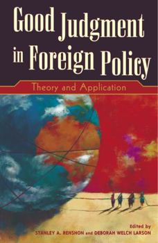 Paperback Good Judgment in Foreign Policy: Theory and Application Book