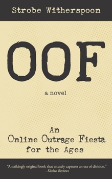 Paperback Oof: An Online Outrage Fiesta for the ages Book