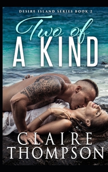 Two of a Kind: Desire Island Series - Book 2
