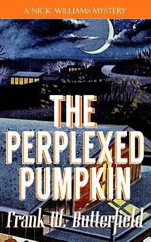 The Perplexed Pumpkin - Book #5 of the A Nick Williams Mystery