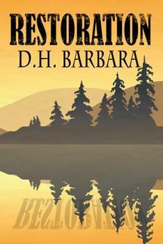 Restoration - Book #3 of the Lakeville